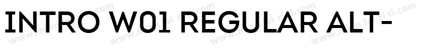 Intro W01 Regular Alt字体转换